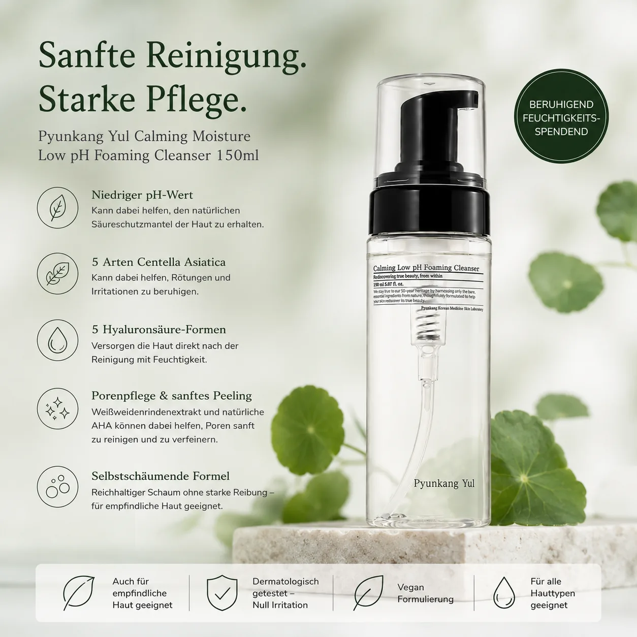 Pyunkang Yul Calming Low pH
Foaming Cleanser 150ml – K-Beauty
Schaum-Cleanser für sensible Haut